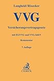  Versicherungsvertragsgesetz: mit Einführungsgesetz und VVG-Informationspflichtenverordnung (Gelbe Erläuterungsbücher)