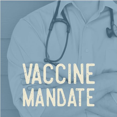 Issue #16 - Vaccine Mandate