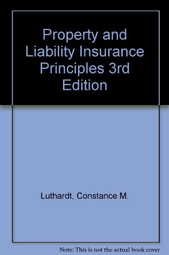 Property and Liability Insurance Principles 3rd Edition