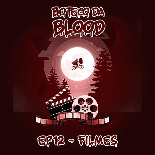 Ep. 12 - Filmes