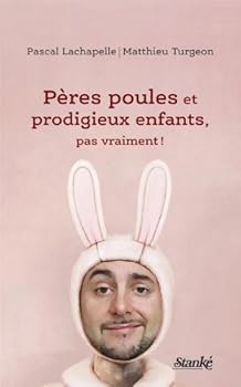 Paperback Pères poules et prodigieux enfants [French] Book