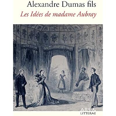 Les Id&eacute;es de madame Aubray