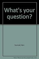 What's your question? B00071XT1O Book Cover