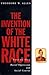 The Invention of the White Race (Volume One: Racial Oppression and Social Control) (Haymarket Series)