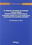 modificaciones estructurales de la biodiversidad ejemplos  El derecho contable de fusiones y de las otras modificaciones estructurales: Problemática contable en la Ley de modificaciones estructurales de las sociedades mercantiles (Manual profesional) de Luis Fernández del Pozo (24 feb 2010) Tapa blanda