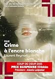  Crime à l\'encre blanche - Coup de coeur jury Prix Suspense 2025