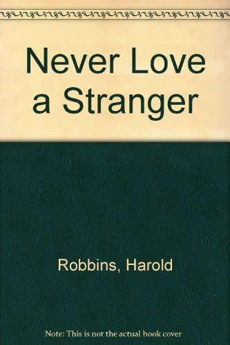 Never Love a Stranger 0671690531 Book Cover