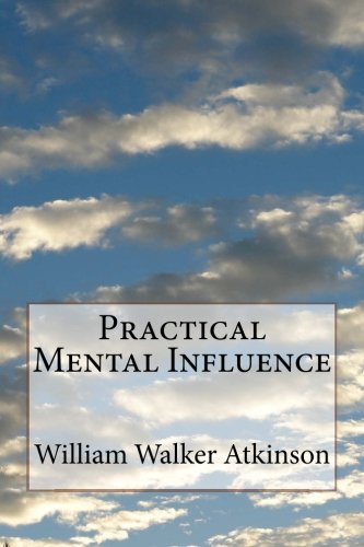 Practical Mental Influence 1508758867 Book Cover