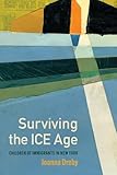 Surviving the ICE Age: Children of Immigrants in New York