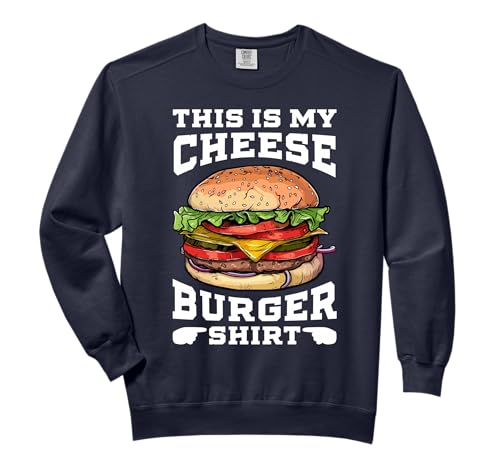 Burger Cheeseburger Hamburg Steak Sandwich Buns Toppings Comfort Colors Adult Sweatshirt