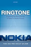 Brand: OUP Oxford Ringtone: Exploring the Rise and Fall of Nokia in Mobile Phones