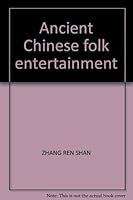 Ancient Chinese folk entertainment 7801030362 Book Cover