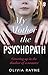 My Mother the Psychopath: Growing Up in the Shadow of a Monster