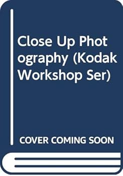 Paperback Close Up Photography (Kodak Workshop Ser) Book