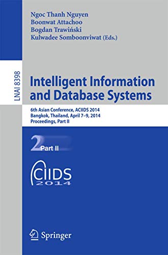 Intelligent Information and Database Systems: 6th Asian Conference, ACIIDS 2014, Bangkok, Thailand, April 7-9, 2014,...