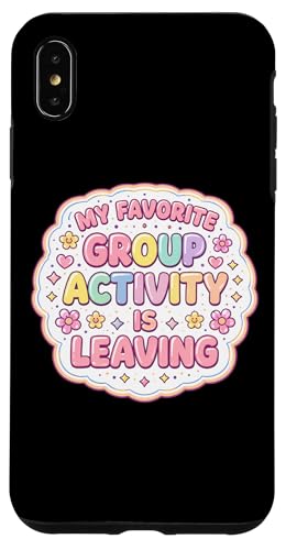 My Favorite Group Activity Is Leaving Funny ���f�B�[�X �ԕ� �X�}�z�P�[�X iPhone XS Max �p
