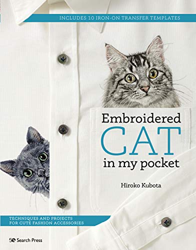 Embroidered Cat in My Pocket: Techniques and projects for cu