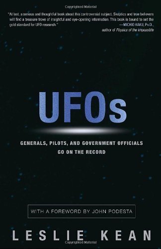 UFOS: GENERALS, PILOTS AND GOVERNMENT OFFICIALS GO ON THE RECORD BY KEAN, LESLIE(AUTHOR )HARDCOVER ON 10-AUG-2010