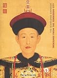  The Qianlong Emperor: Treasures from the Forbidden City: A Great Emperor from the Forbidden City