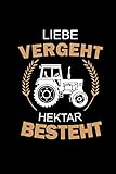  Liebe Vergeht Hektar Besteht: Notizbuch a5 Lustiges Traktor Journal Herren Valentinstag Landwirt Bauer Farmer - Kalender 2020 Monatsplaner