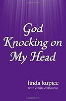God Knocking on My Head 1726037118 Book Cover