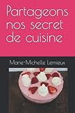  Partageons nos secret de cuisine