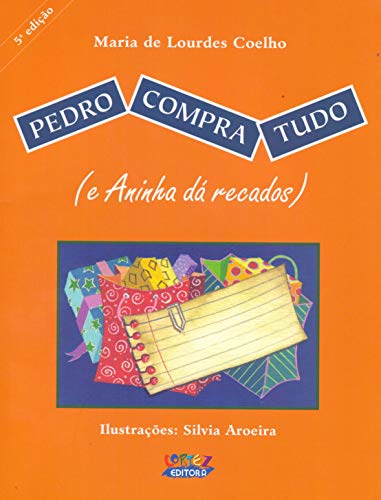 Pedro compra tudo (e Aninha dá recados)