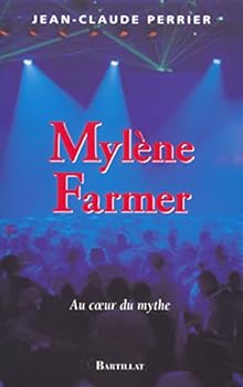 Paperback Mylène Farmer au coeur du mythe [French] Book