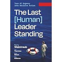 The Last (Human) Leader Standing