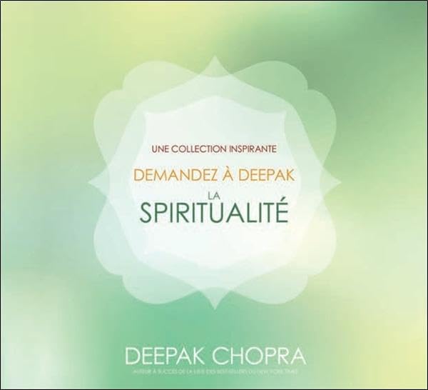 CD - Demandez à Deepak – La spiritualité [Audio CD] Deepak Chopra