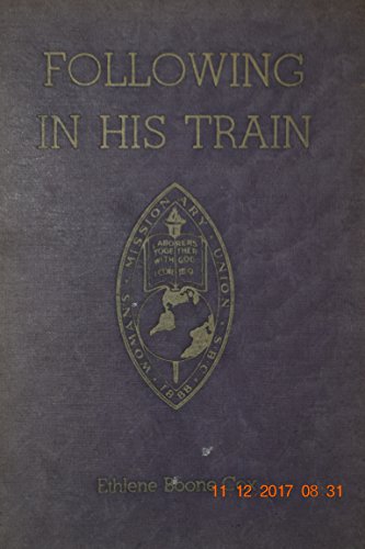 Following in His train B007T2DBXU Book Cover