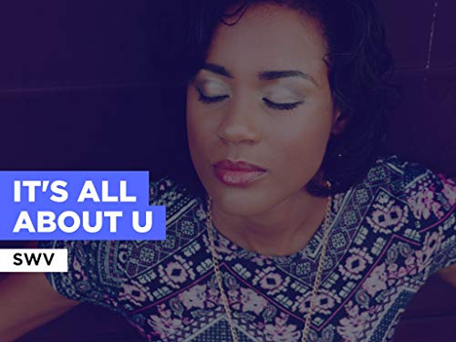 It's All About U al estilo de SWV