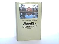 Iluküll - ein Gut in Estland 379360313X Book Cover