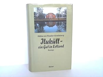 Hardcover Iluküll - ein Gut in Estland [German] Book