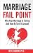 Marriage Fail Point: Why Your Marriage Is Failing and How To Turn It Around