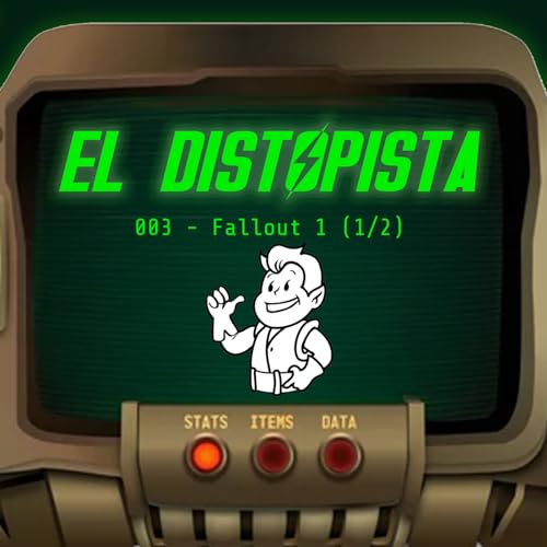 003 - FALLOUT 1: LA HISTORIA QUE LO EMPEZÓ TODO (1a parte)