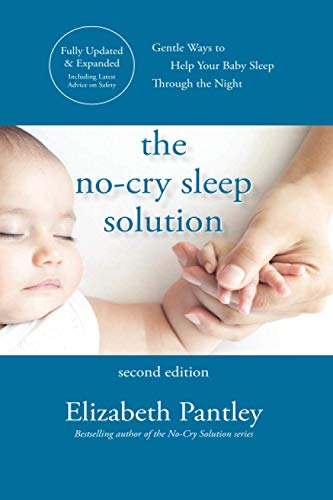 The No-Cry Sleep Solution, Second Edition The No-Cry Sleep Solution, Second Edition