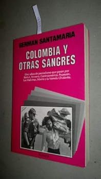 Paperback Colombia y otras sangres (Coleccio´n Documento) (Spanish Edition) [Spanish] Book