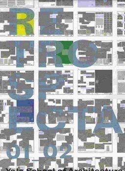 Paperback Retrospecta : Yale School of Architecture 2001/2002 Book