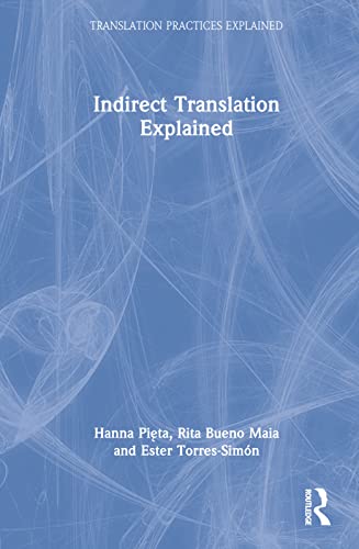Indirect Translation Explained (Translation Practices Explained) view 2