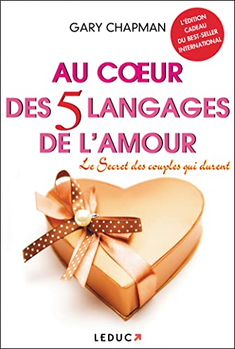 Au coeur des 5 langages de l'amour : Le secret des couples qui d