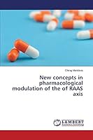 New concepts in pharmacological modulation of the of RAAS axis 3659699683 Book Cover