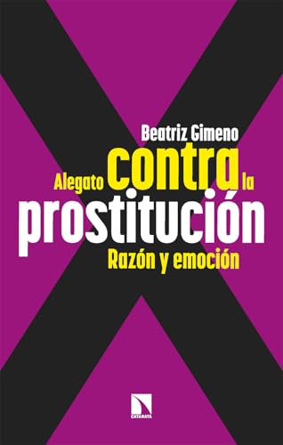 Alegato contra la prostitución: Razón y emoción