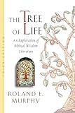 The Tree of Life: An Exploration of Biblical Wisdom Literature