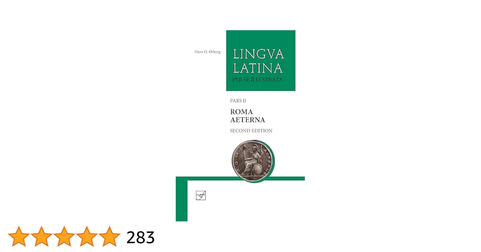 Lingva Latina: Roma Aeterna 初級ラテン語読本 Lingva Latina: Roma Aeterna (Latin Edition): Orberg, Hans H