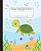 Primary Composition Notebook: Elementary Grades K-2 Story Journal | Half Blank Picture Space and Dashed Midline | Cute Sea Turtle