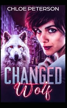 Paperback Changed Wolf (Whiteheart Clan Series) Book