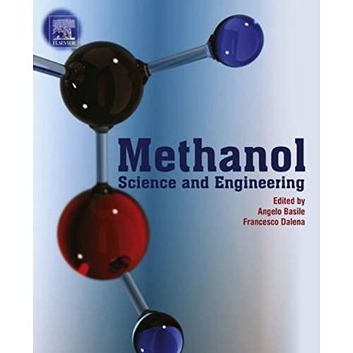 Methanol: Science And Engineering