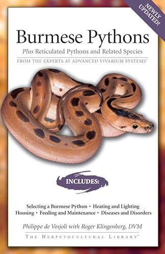 Burmese Pythons: Plus Reticulated Pythons And Related Species (Herpetocultural Library)