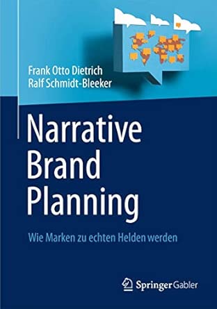 Narrative Brand Planning: Wie Marken zu echten Helden werden 2013th Edition book cover